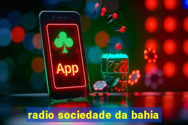 radio sociedade da bahia